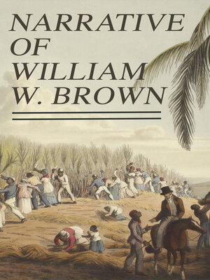 cover image of Narrative of William W. Brown